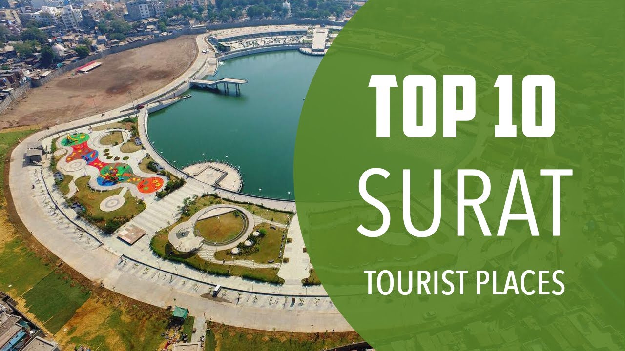 Top 10 Best Tourist Places to Visit in Surat | India - English