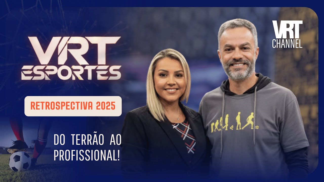 RETROSPECTIVA 2025: O Melhor da Várzea, Neymar e Expectativas para a Copa 2026 | VRT Esportes