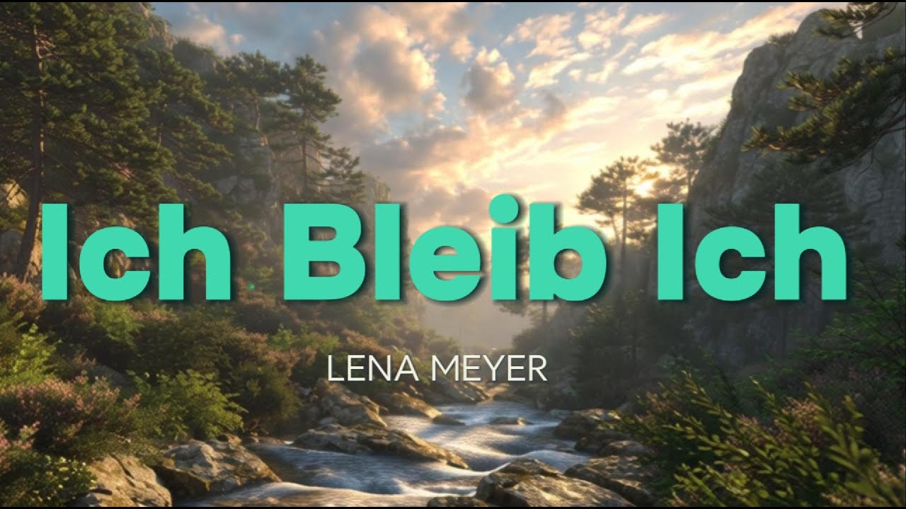 Ich Bleib Ich - Lena Meyer