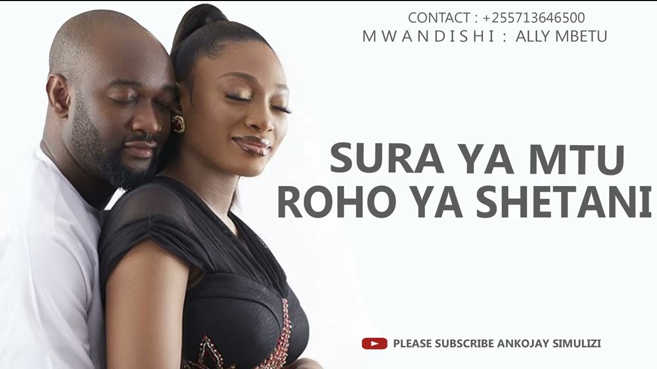 SIMULIZI MPYA - SURA YA MTU, ROHO YA SHETANI - SIMULIZI YA KUSISIMUA