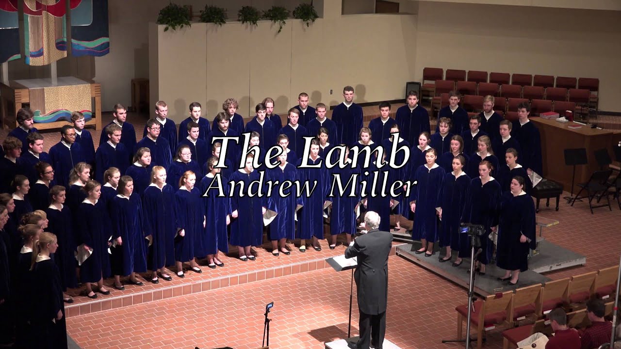 The Concordia Choir - The Tyger & The Lamb - Andrew Miller