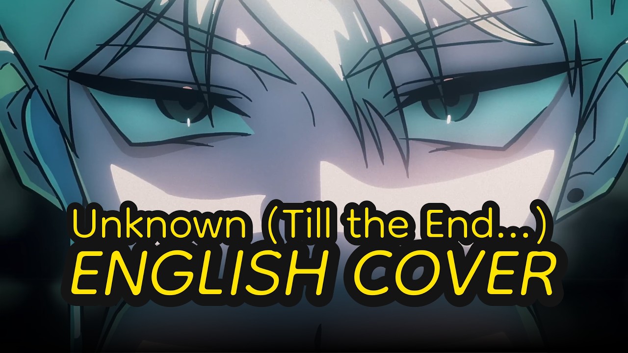 【ALIEN STAGE】Unknown (Till The End...) - Male English Cover | feat. @ErayRyuki