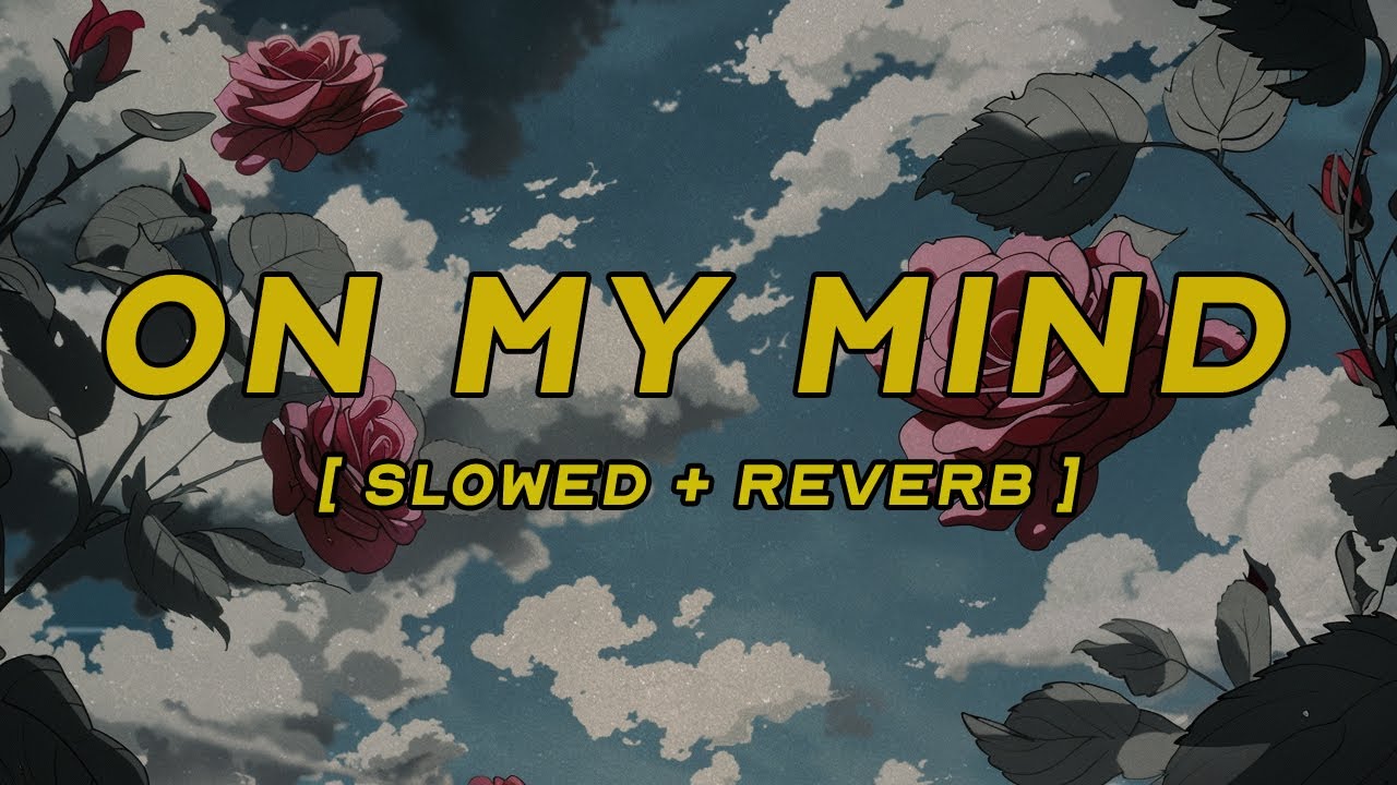 alex warren, ROSÉ- on my mind [ slowed + reverb ] (lyrics)
