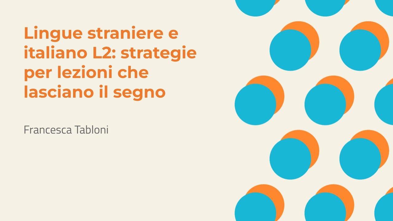 Lingue straniere e italiano L2: strategie per lezioni che lasciano il segno | Francesca Tabloni