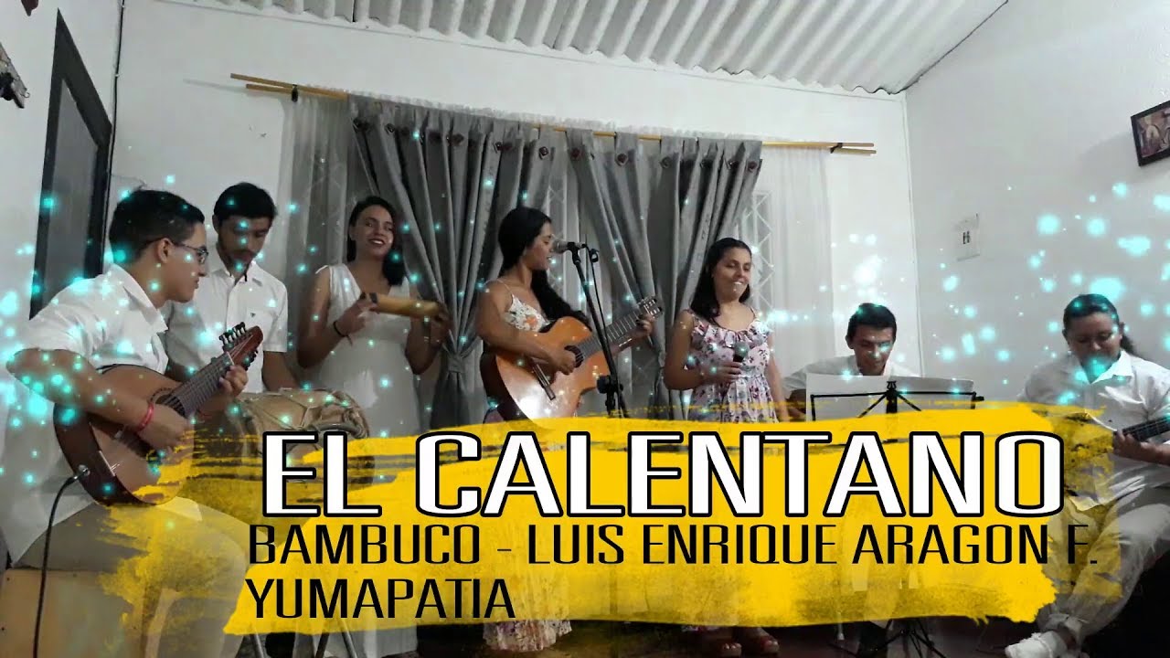 El Calentano - Bambuco Fiestero - Yumapat&iacute;a