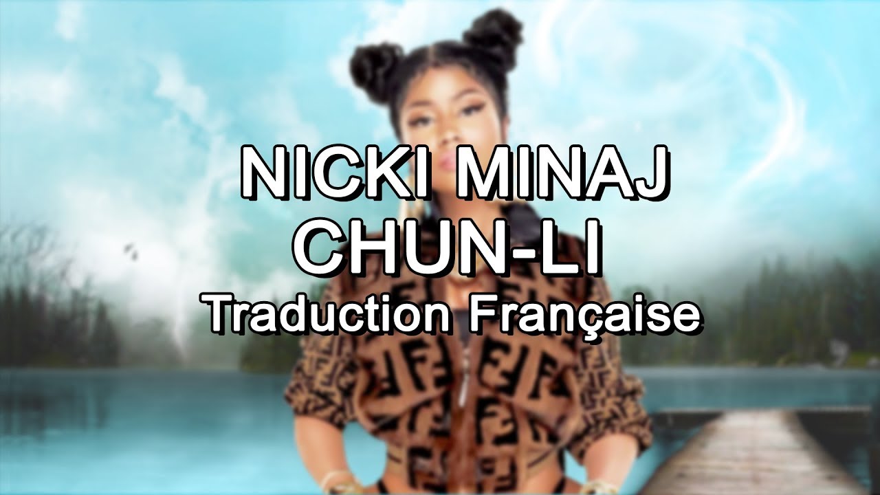 Nicki Minaj - Chun-Li [Traduction Française]