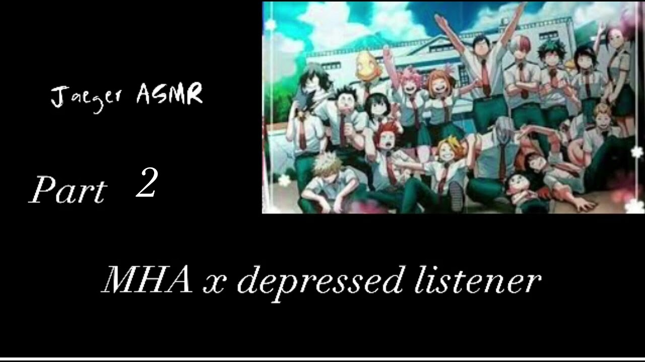 Mha x depressed listener