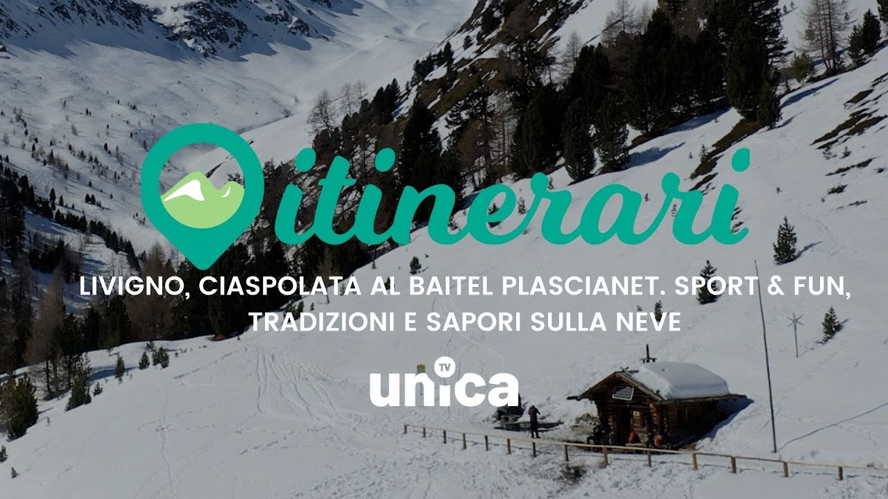ITINERARI: LIVIGNO, CIASPOLATA AL BAITEL PLASCIANET. SPORT & FUN,  TRADIZIONI E SAPORI SULLA NEVE