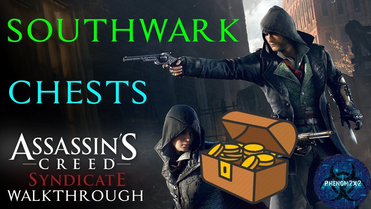 Assassin's Creed: Syndicate: Chests - Southwark