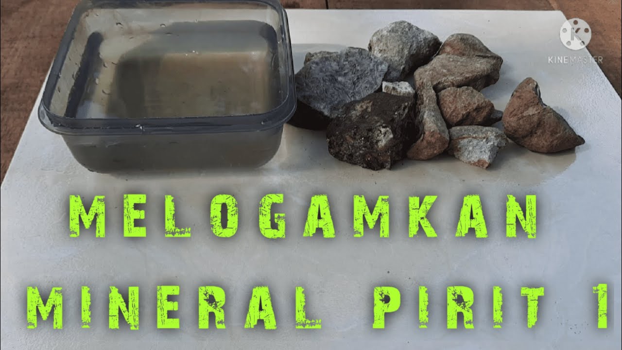 3 Langkah Menaklukan Mineral Sulfida Pirit