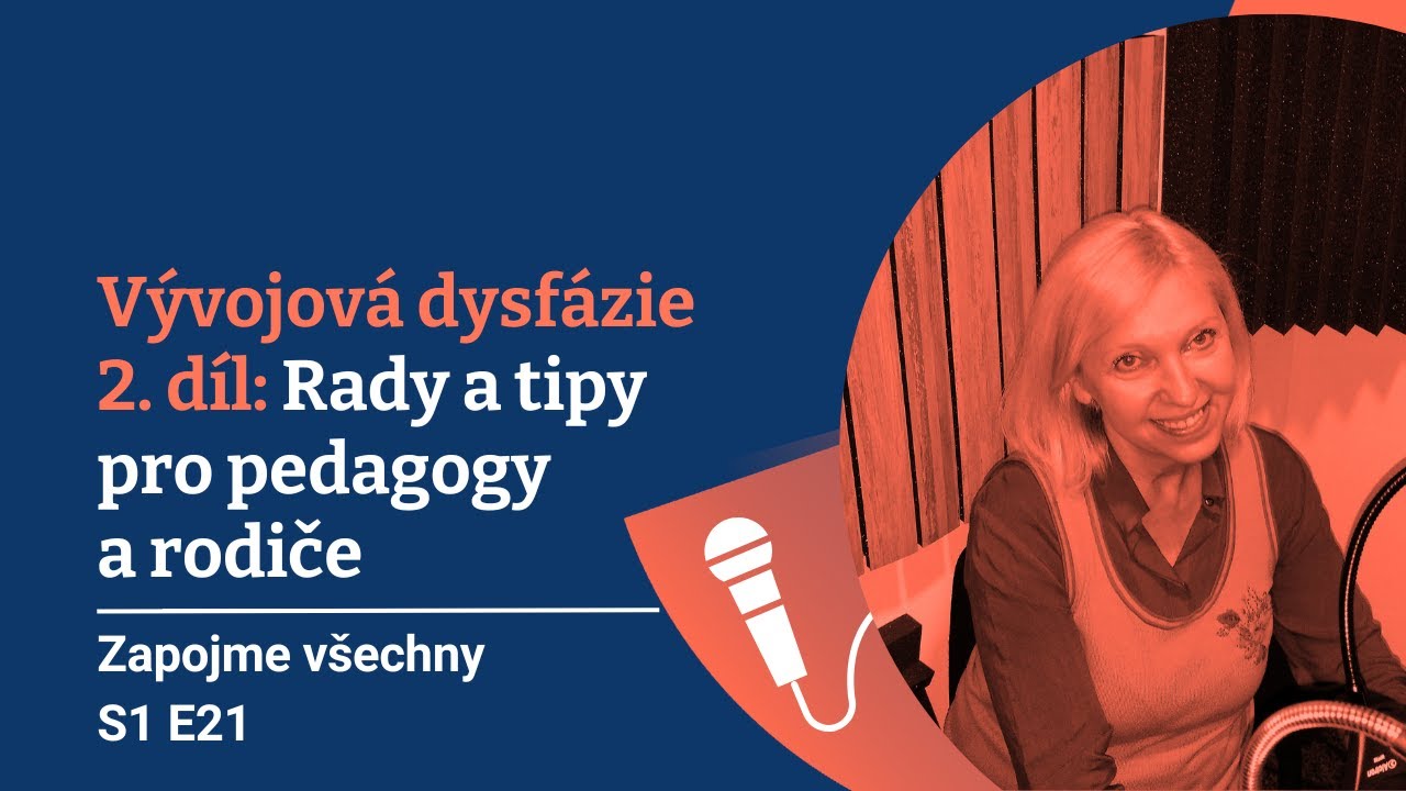 Vývojová dysfázie 2. díl: Rady a tipy pro pedagogy a rodiče