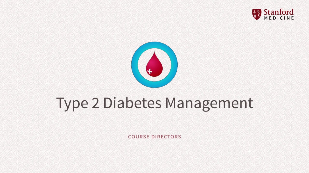 Type 2 Diabetes Management &ndash; CME Course Introduction