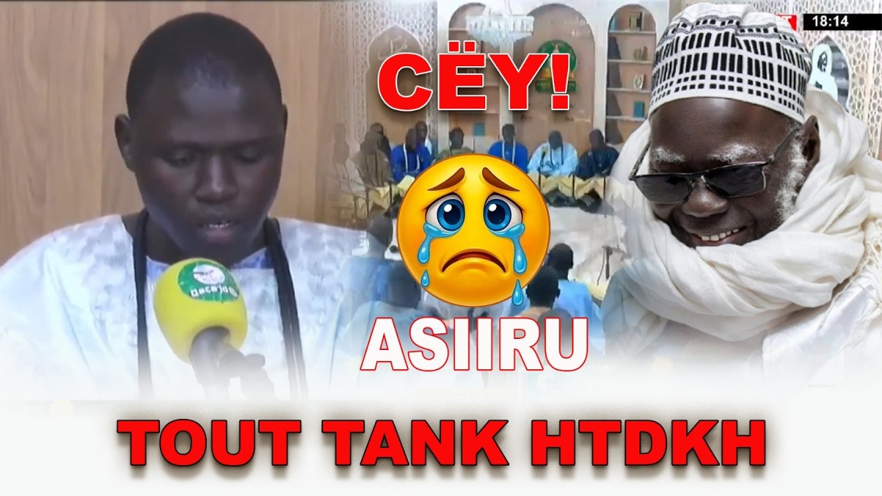 😭 Asiiru S  Abdou Khadr Gassama par Kourel Tout Tank HTDKH J16 Ramadan 1447H 2026