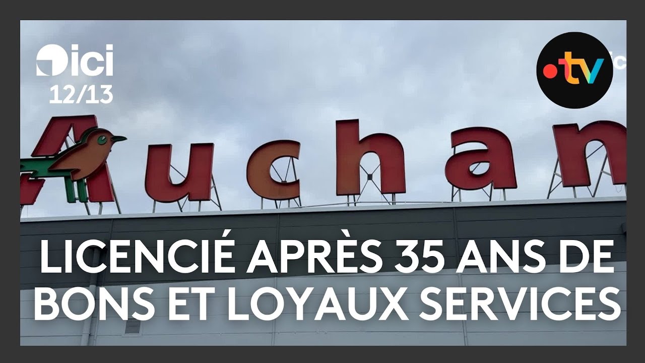 Auchan : licencié après 35 ans de bons et loyaux services