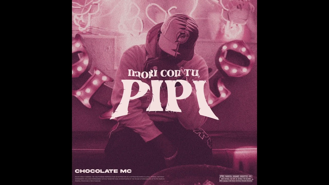 CHOCOLATE MC - MORÍ CON TU PIPI