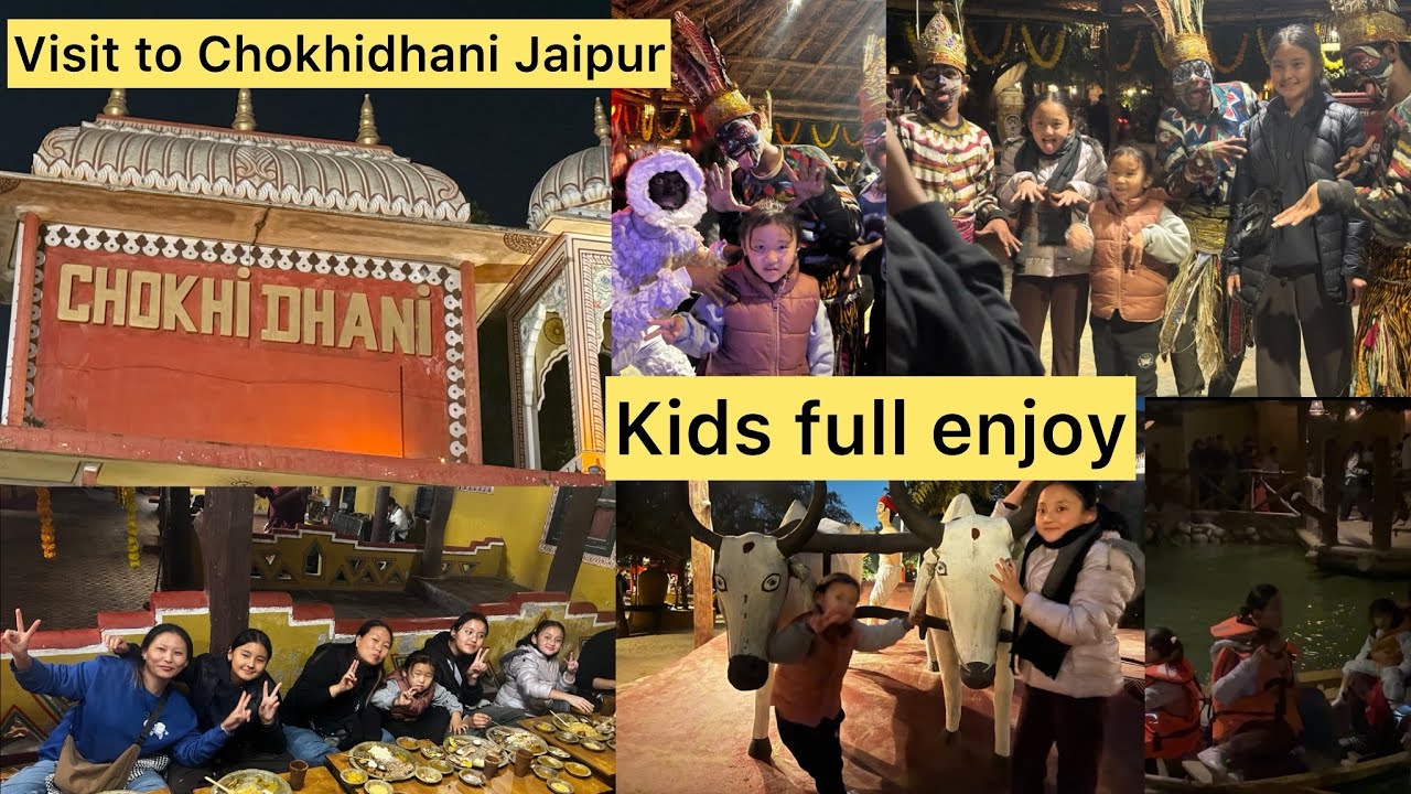 Visit to Jaipur tourist spot||Chokhi Dhani||kids enjoying their winter break||Tibetanvlogger