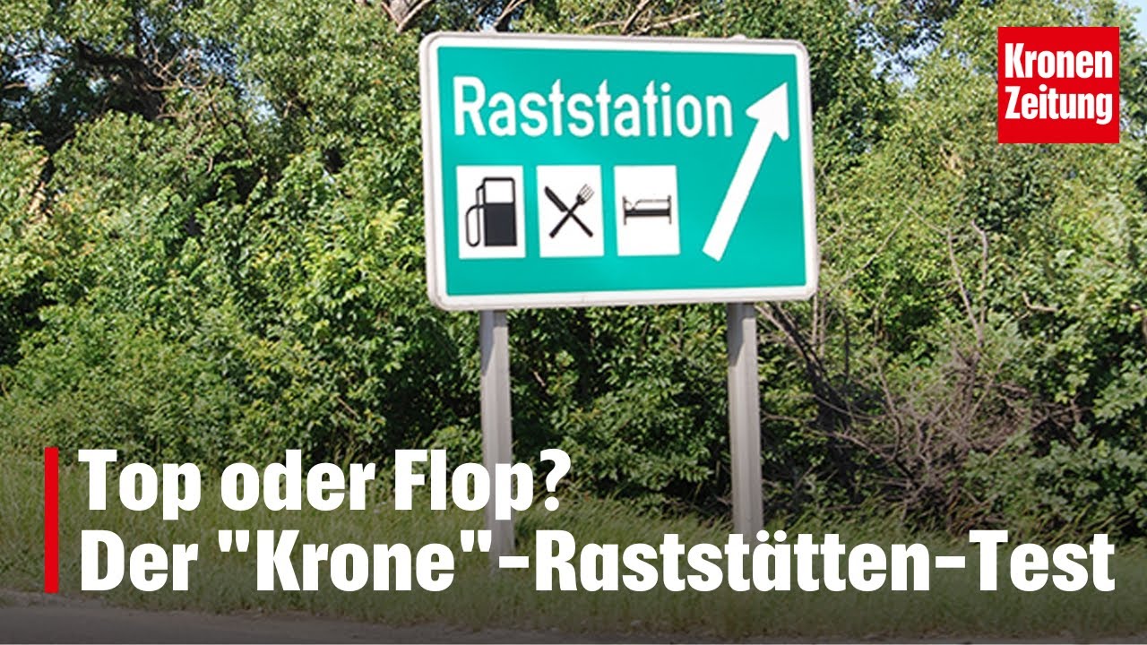 Das haben &Ouml;sterreichs Rastst&auml;tten zu bieten | krone.tv NEWS