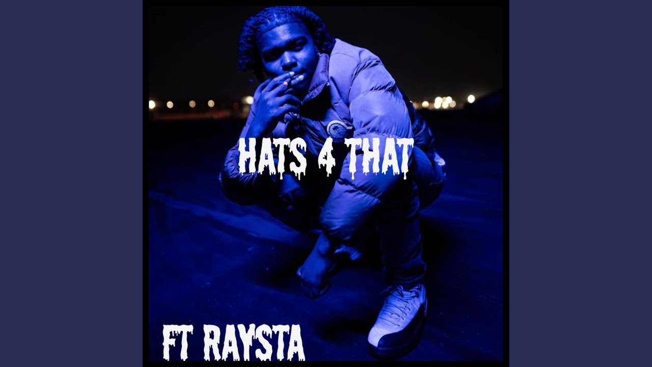 HATS 4 THAT (feat. Raysta)