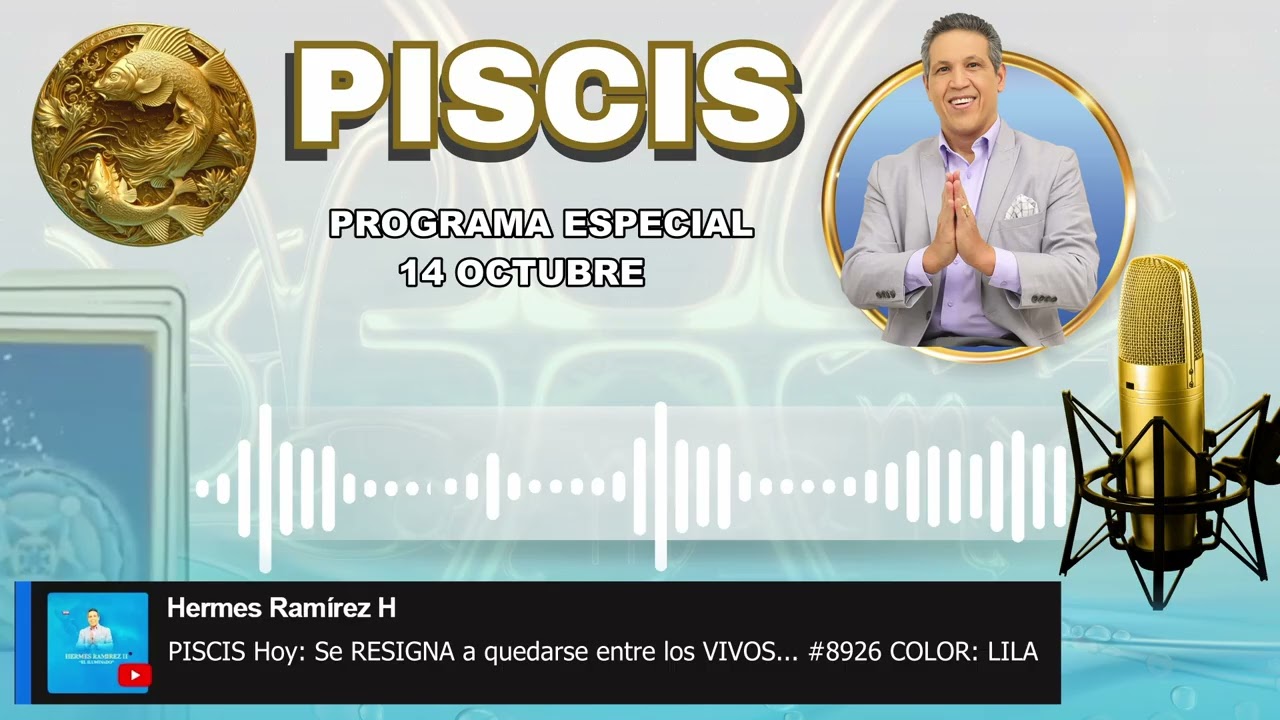 PISCIS Hoy: Se RESIGNA a quedarse entre los VIVOS...
