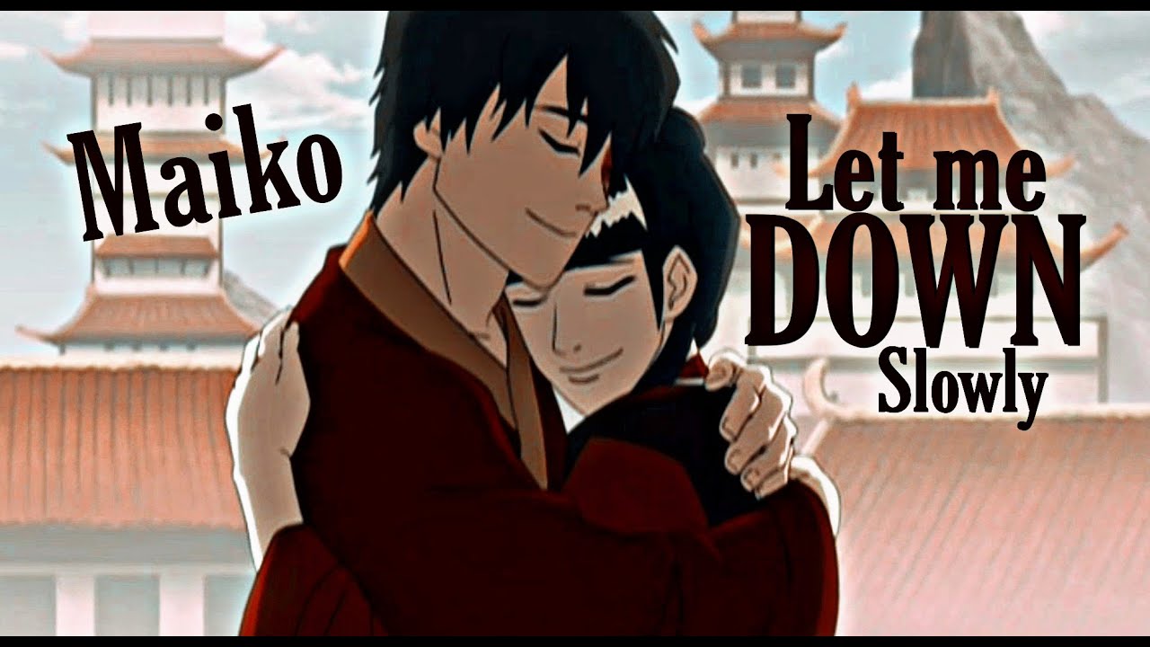[AVATAR] Maiko // Let me down slowly