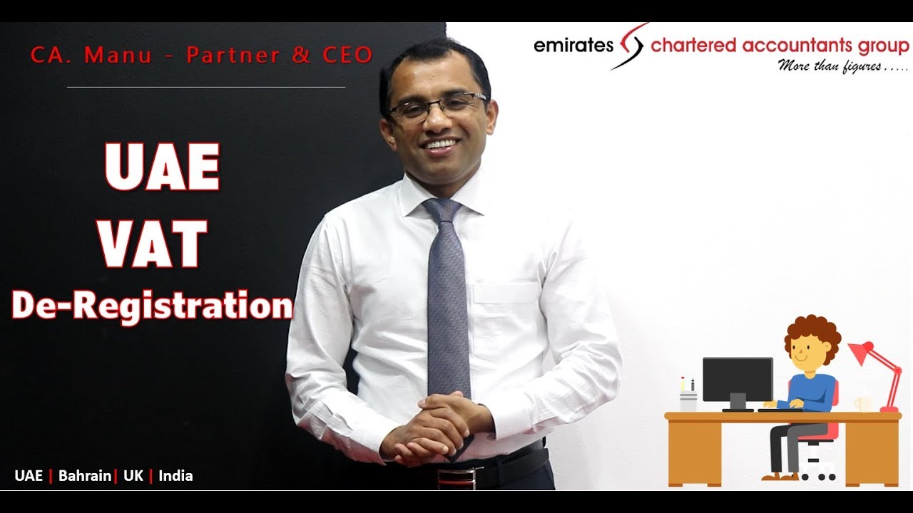 VAT Deregistration Penalty | CA. Manu, CEO, Emirates Chartered Accountants Group Reputed Firm in UAE