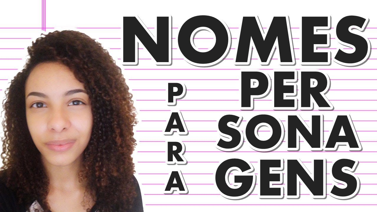 COMO NOMEAR OS PERSONAGENS DO SEU LIVRO