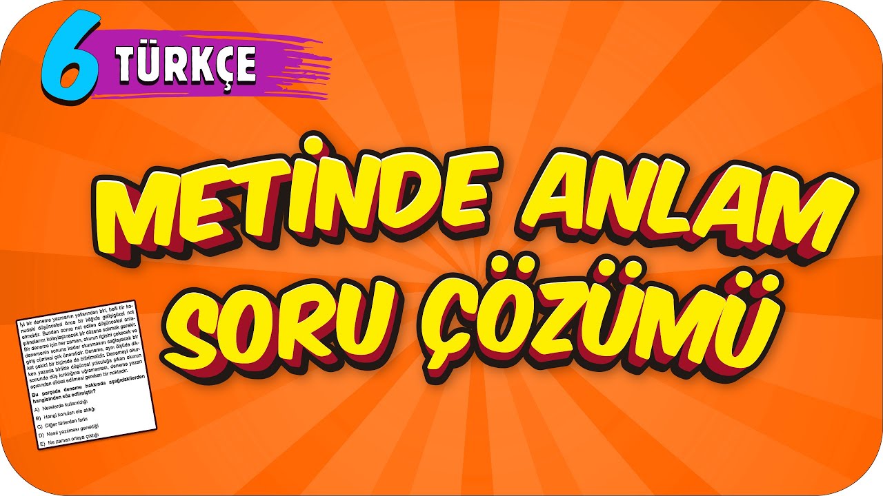 6. Sınıf Türkçe: Metinde Anlam Soru Çözümü #2022