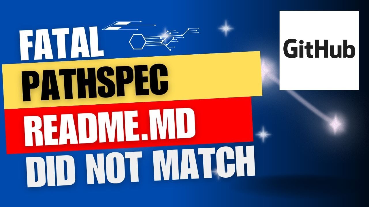 How to fix 'fatal: pathspec 'README.txt' did not match any files'.
