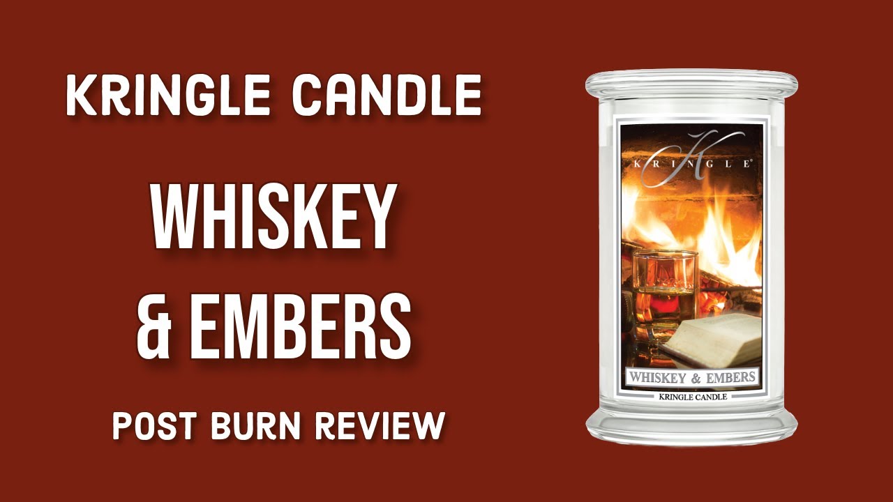 KRINGLE CANDLE Whiskey & Embers Post Burn Review