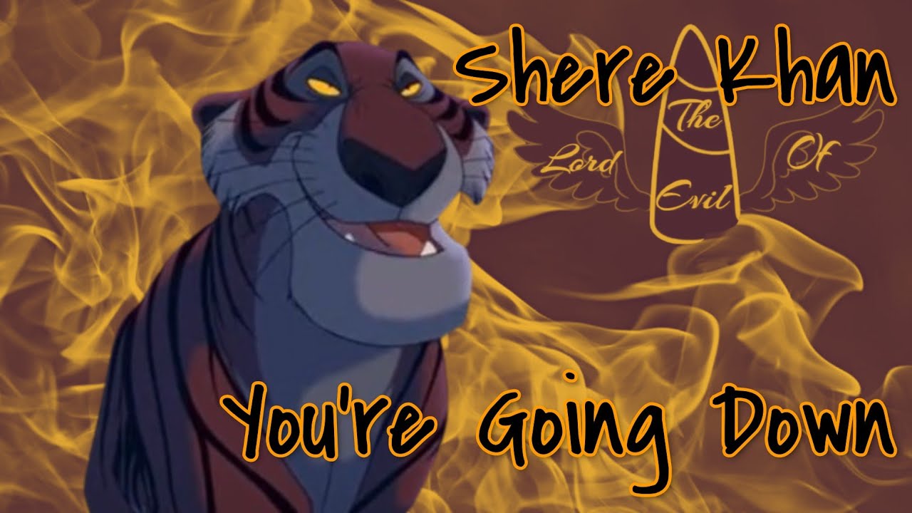 Shere Khan - You're Going Down || Tribute