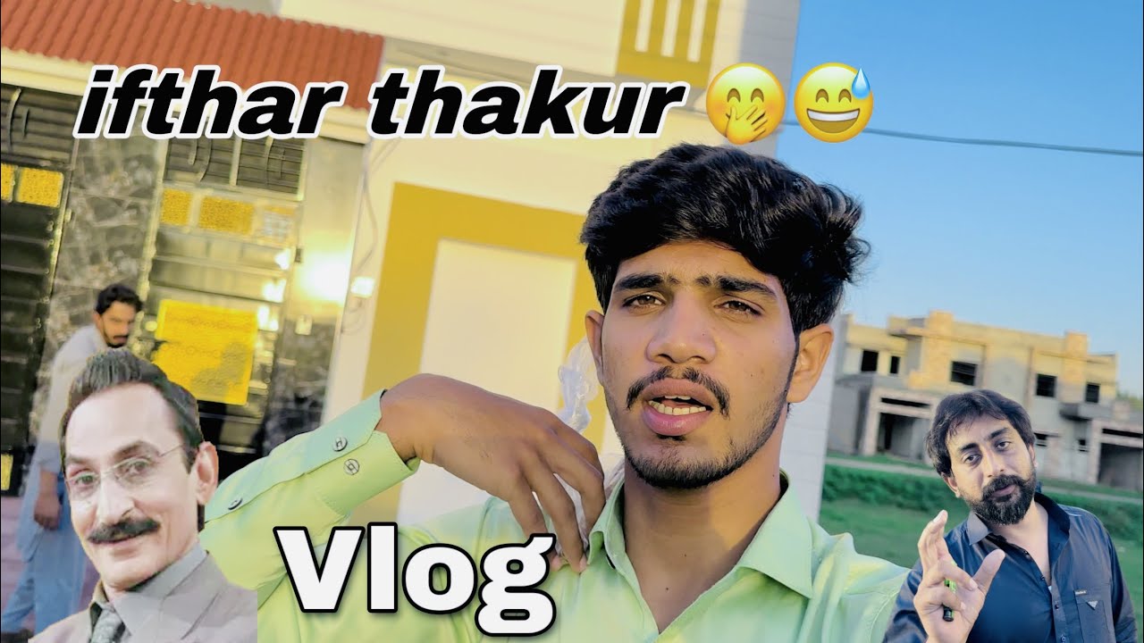 Vlog like ifthar thakur | Hammad maken | Anwar Gondal