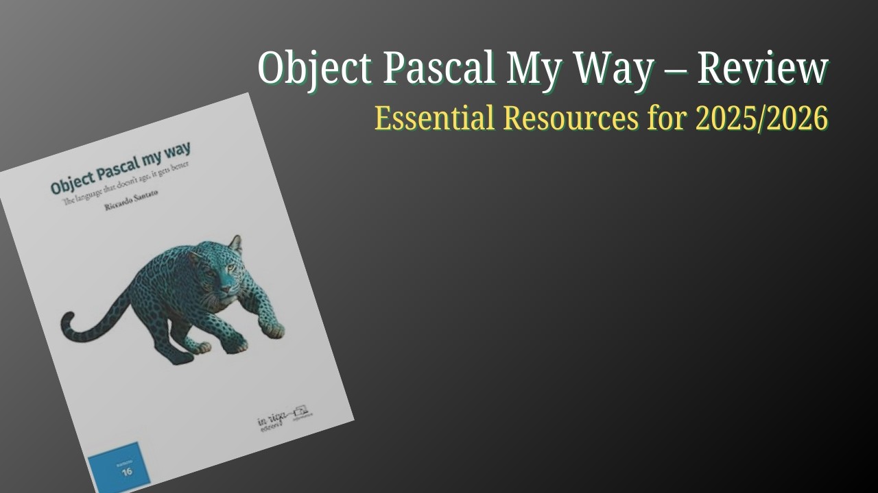 Наконец-то книга по современному Pascal! (Обзор Object Pascal по-своему)