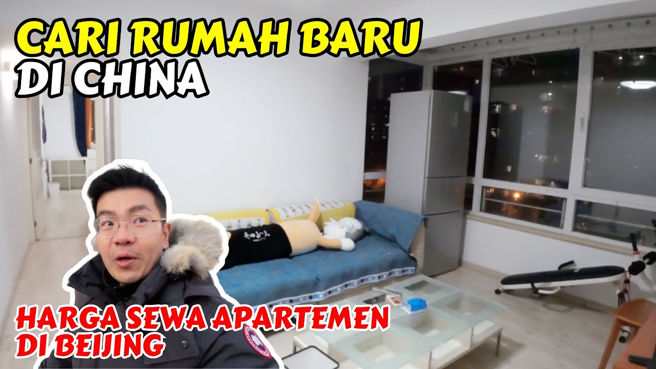 PERSIAPAN PINDAH RUMAH , MELIHAT HARGA SEWA APARTEMEN DI BEIJING CHINA