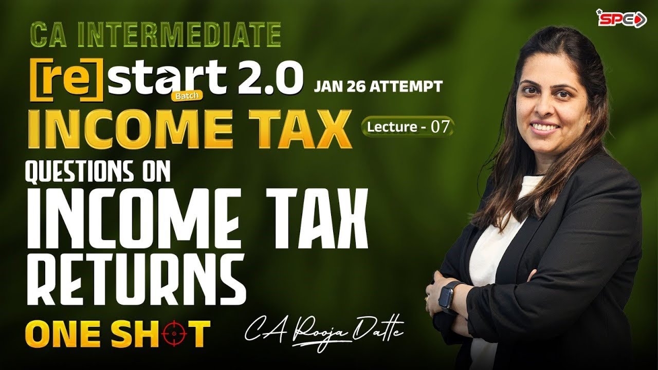 CA Inter Restart2.0 Free Revision Series Jan26 lec 7/  Quetions on ITR one shot by CA Pooja Datte