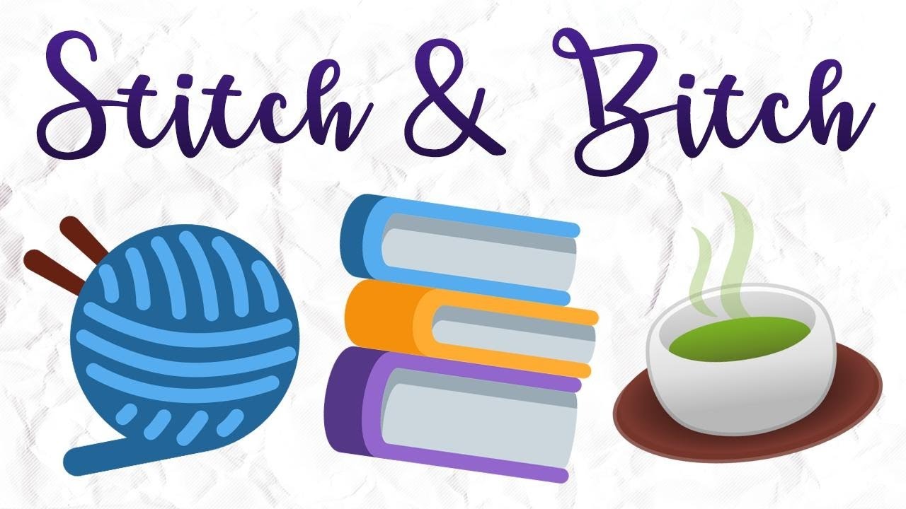 Stitch & Bitch - September 2023