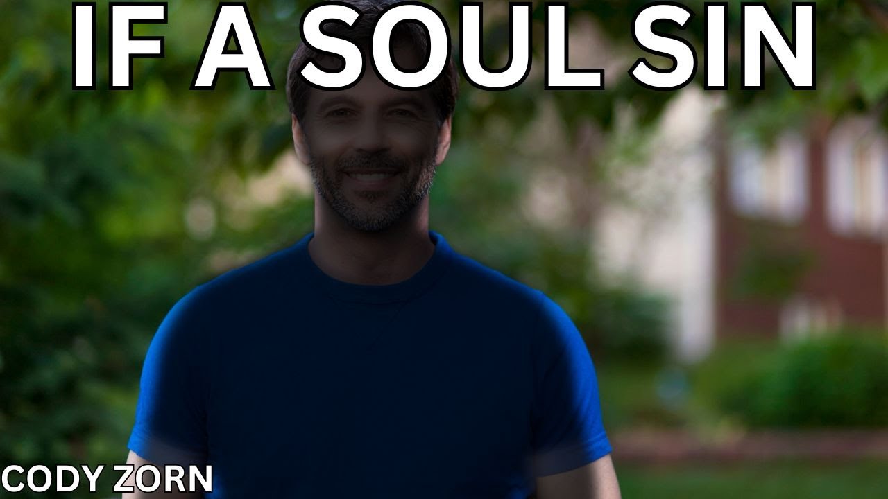 CODY ZORN - IF A SOUL SIN