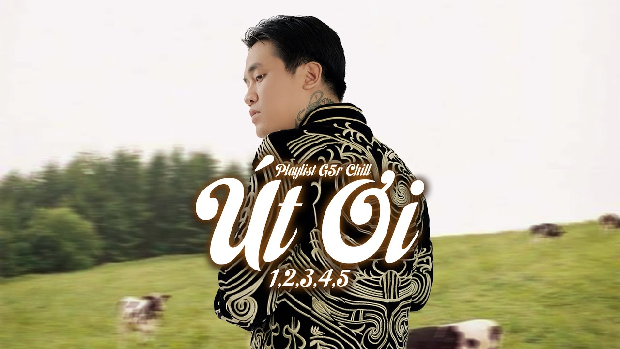 Út ơi 1,2,3,4,5 || Playlist G5R Chill | Chips Lofi ~ Ϲhỉ còn lại nhớ thương, chỉ còn lại vấn vương