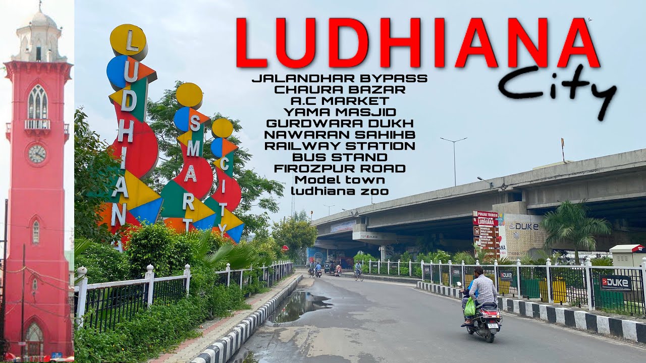 LUDHIANA CITY ਲੁਧਿਆਨਾ || PUNJAB,JALANDHAR BYPASS,CHAURA BAZAR,AC MARKET,RAILWAY STATION,JAMA MASJID