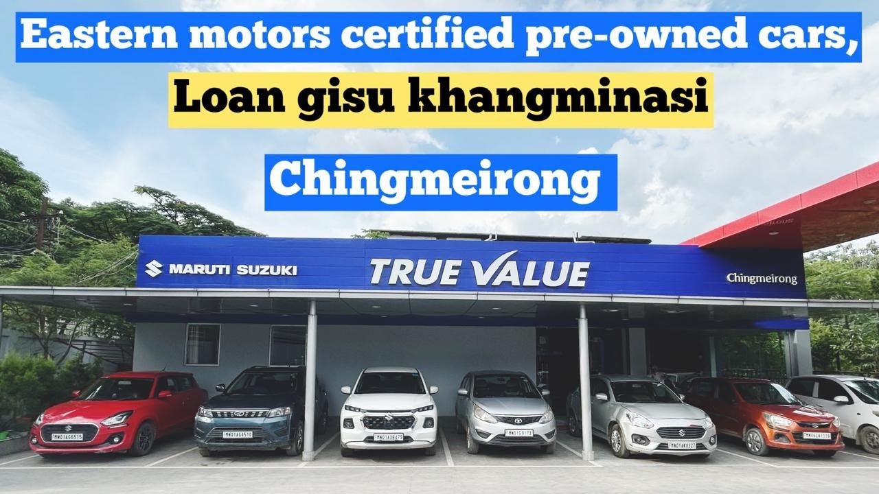 Eastern Motors Certified Pre-Owned Cars! Chingmeirong 2025.