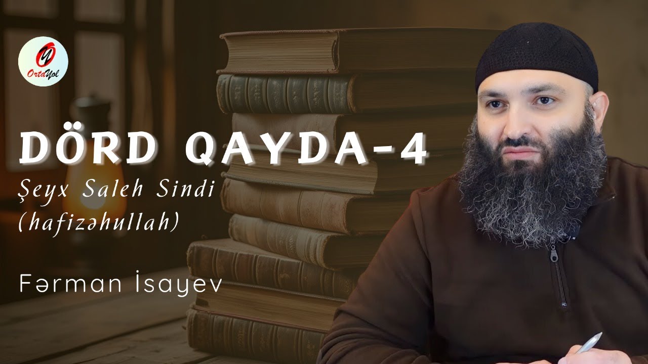Dörd qayda - 4 | Fərman İsayev