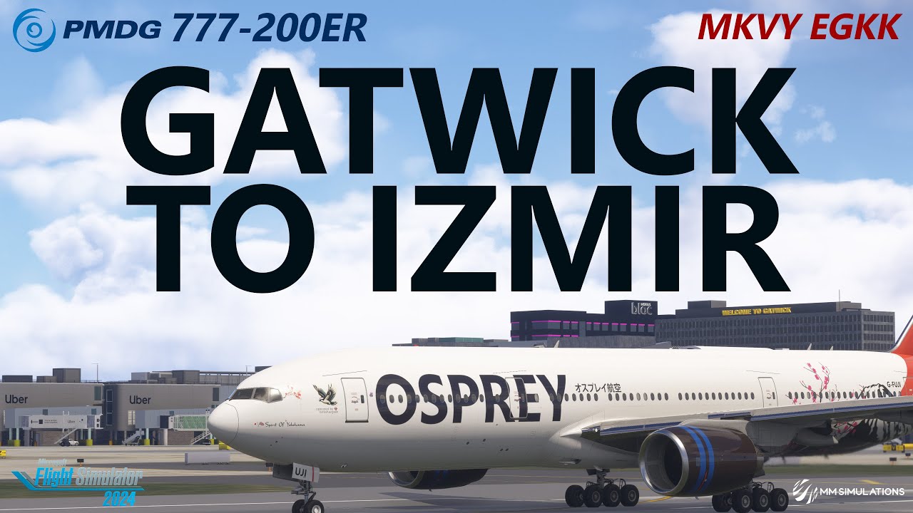 FS2024 | FREE Gatwick Airport to Izmir on VATSIM with the PMDG 777-200ER