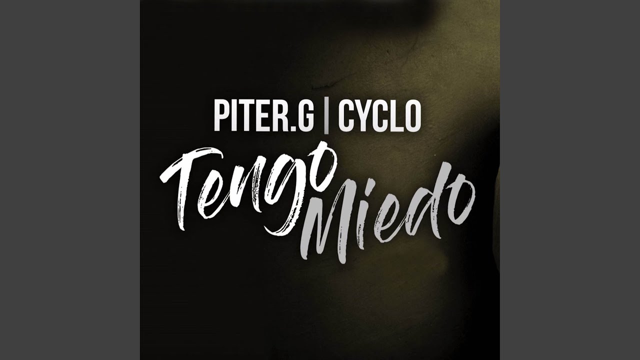 Tengo Miedo