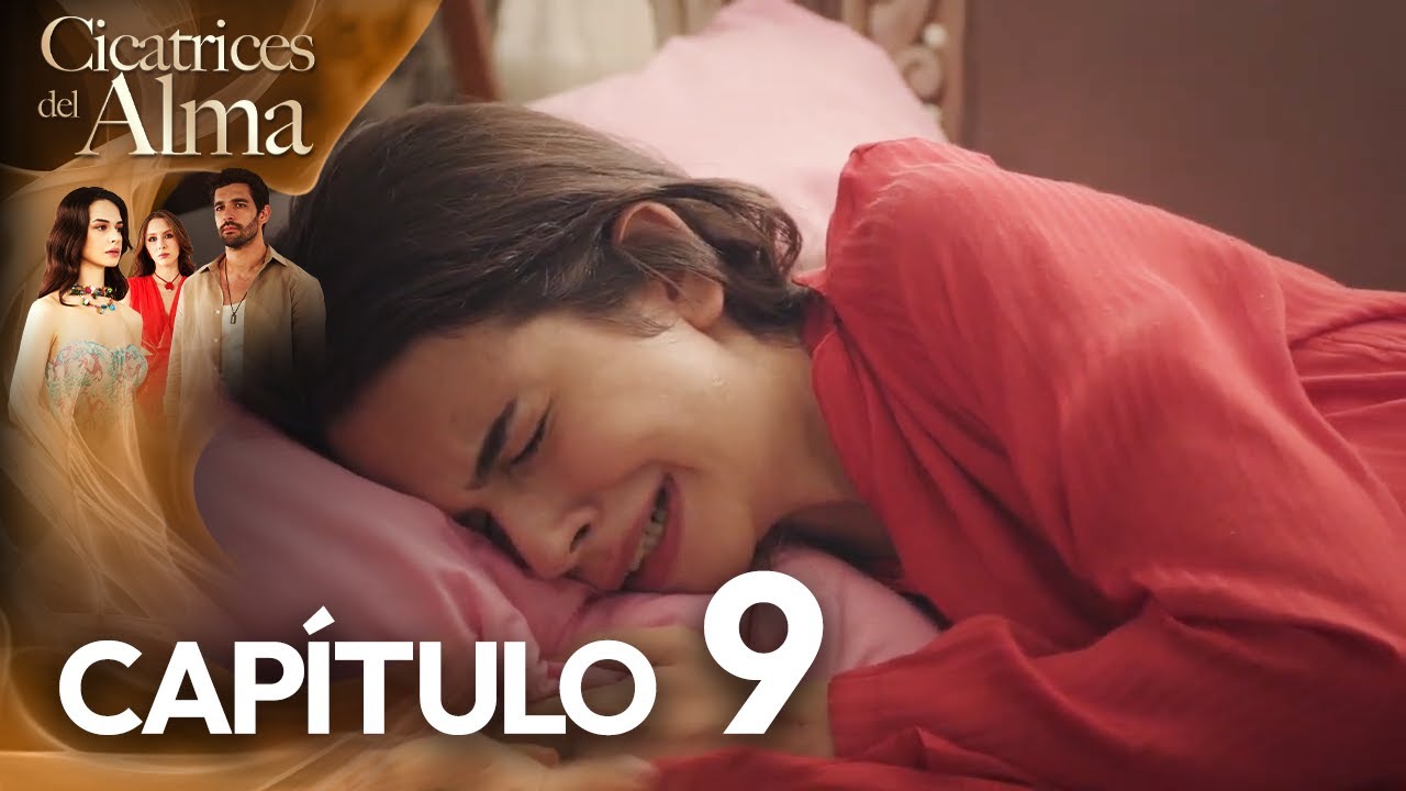 Cicatrices Del Alma | Capitulo - 9 Doblaje Español