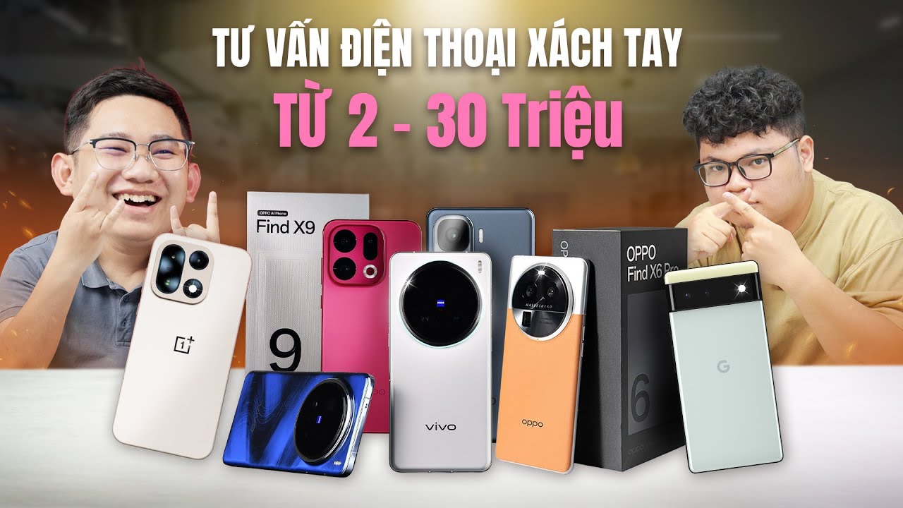 Tư vấn điện thoại xách tay 3 - 20 triệu cho anh em chơi Tết (ft. Khôi Ngọng)