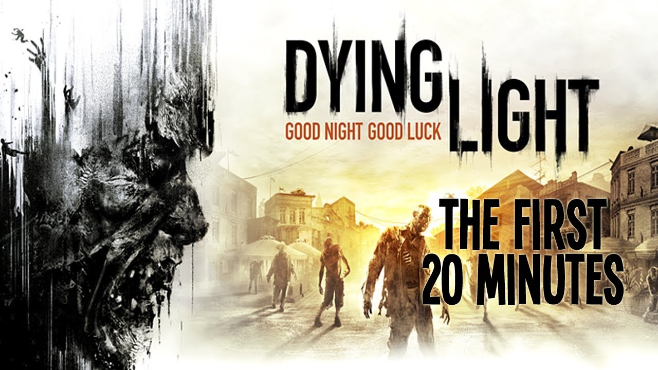 Dying Light - The First 20 Minutes