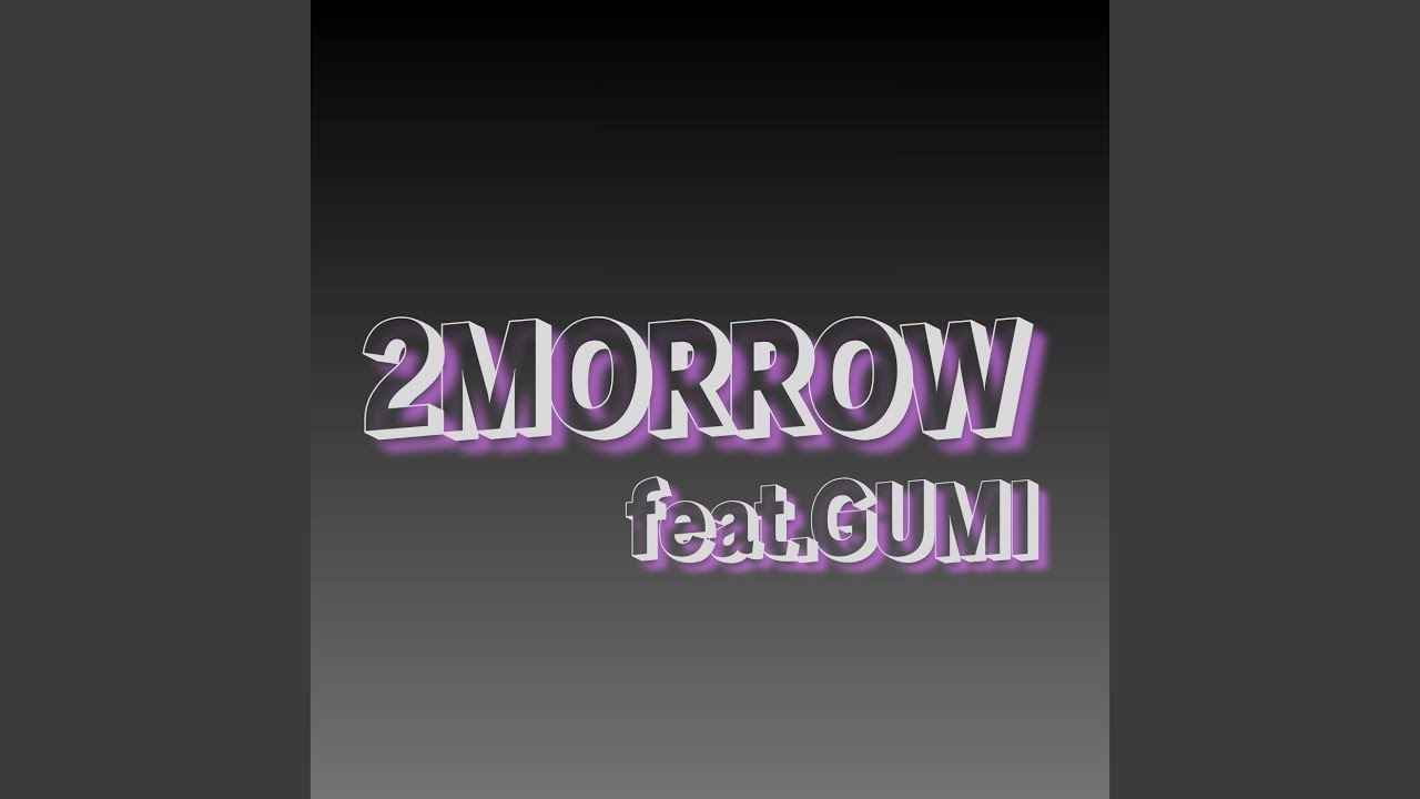 2MORROW