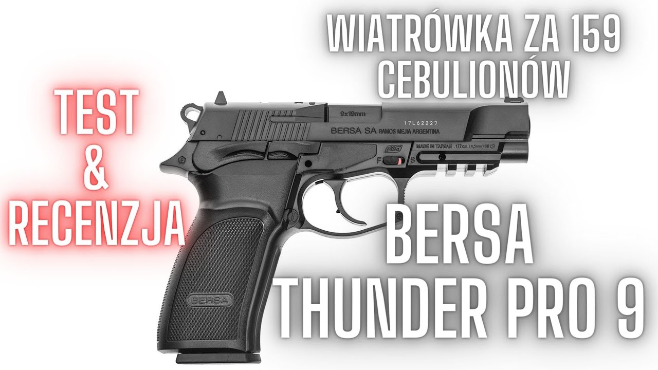 BERSA THUNDER PRO 9 4.5MM I TEST I RECENZJA I UNBOXING