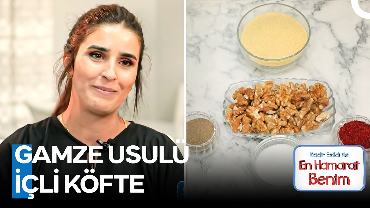 Gamze Hanım'ın Ellerinden İçli Köfte - En Hamarat Benim 1009. Bölüm