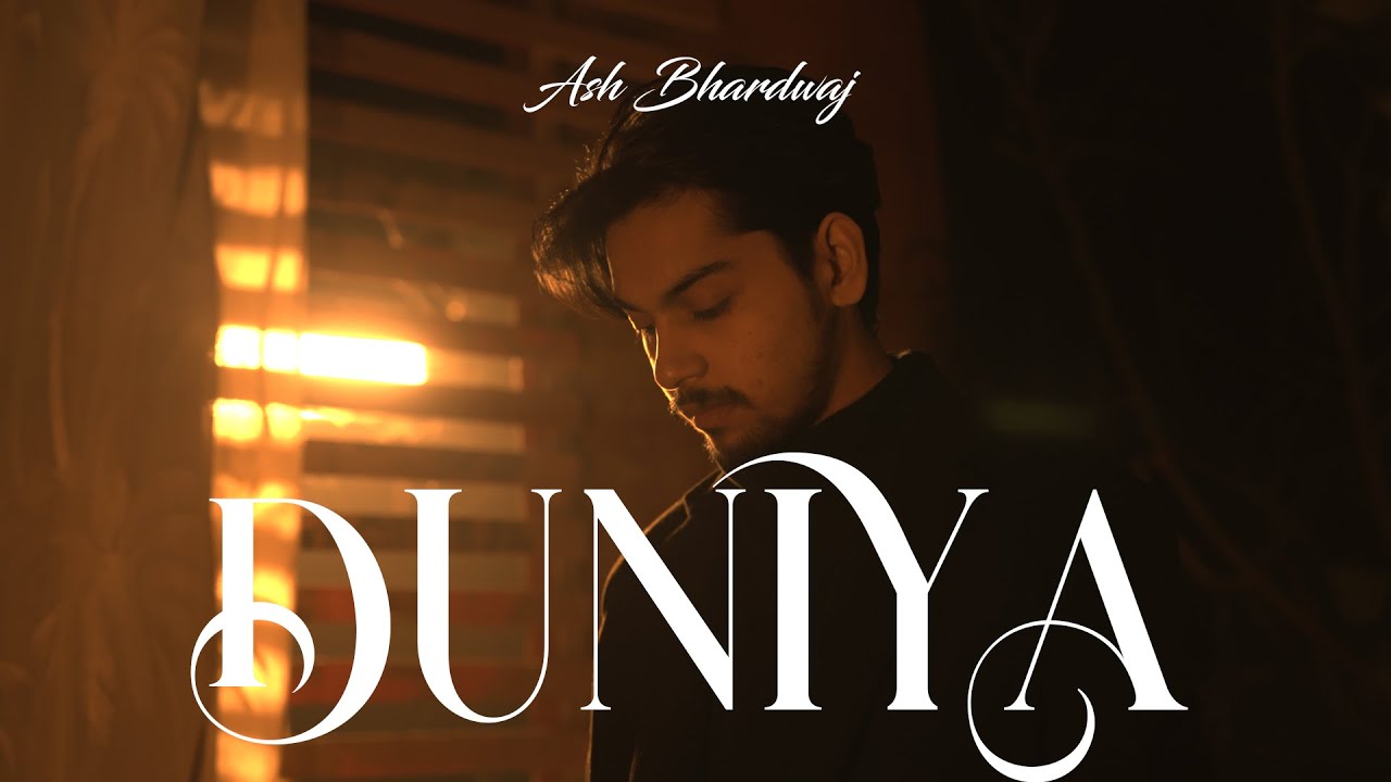 DUNIYA | Ash Bhardwaj | RAIYAT | The Sixth Sense | EP - Eternal Echoes