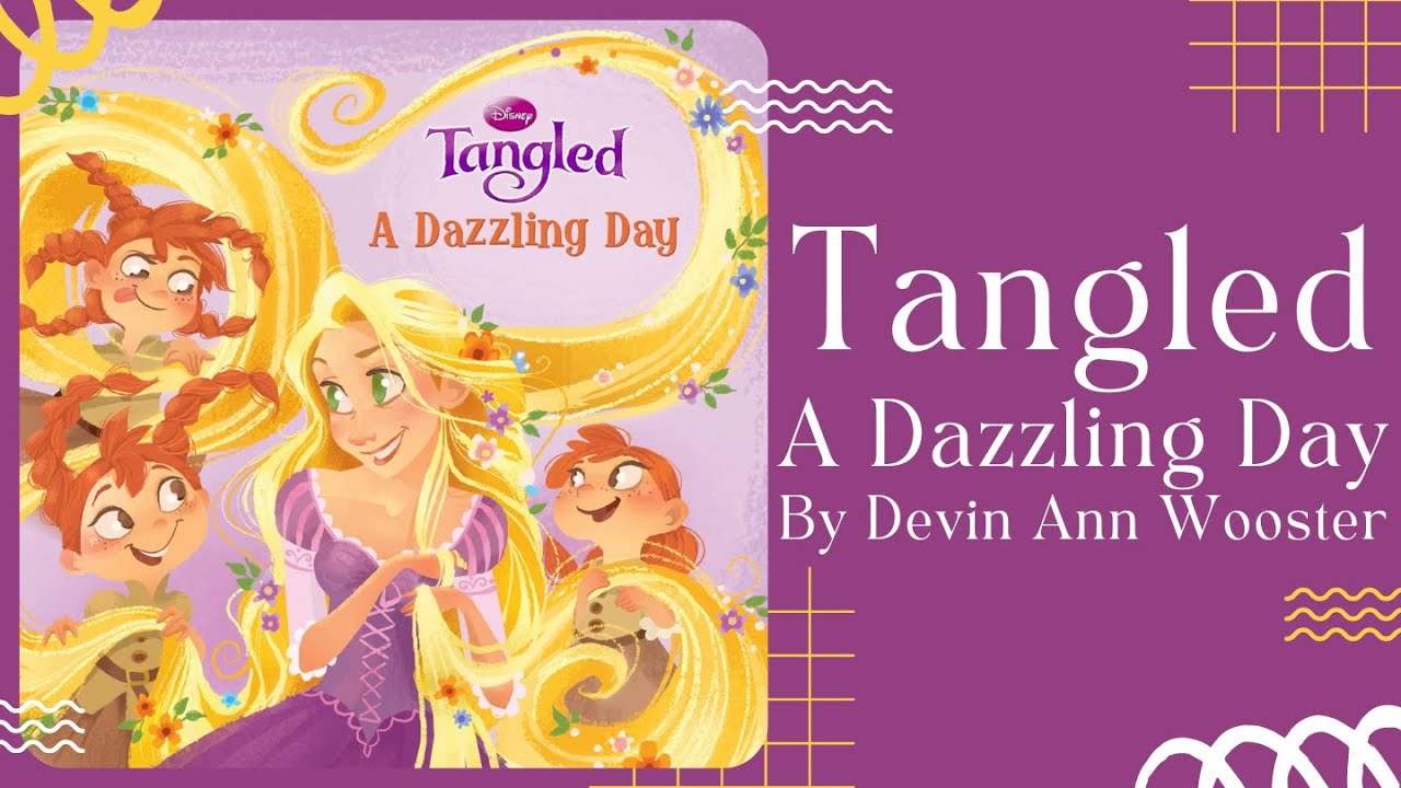 👸 Tangled A Dazzling Day 👸 Disney Stories for Kids Read Aloud [ READ ALONG VIDEO ]